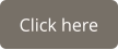 Click here