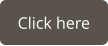 Click here